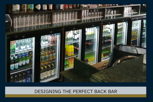 Designing the Perfect Back Bar: How the Right Bottle Cooler Enhances Workflow and Sales