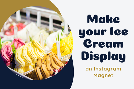 How to Make Your Ice Cream Display an Instagram Magnet